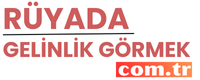 ruyadagelinlikgormek.com.tr